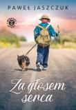 Za głosem serca. Autor: Jaszczuk Paweł. Dadada.pl Okładka książki Za głosem serca