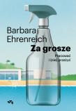 Za grosze. Pracować i (nie)przeżyć. Autor: Barbara Ehrenreich. Dadada.pl Okładka książki Za grosze. Pracować i (nie)przeżyć