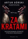 Za kratami DL. Autor: Artur Górski. Dadada.pl Okładka książki Za kratami DL