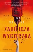 Zabójcza wycieczka. Autor: Ewa Waligóra. Dadada.pl Okładka książki Zabójcza wycieczka