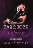 Zabójcze uczucie. Autor: Ewelina Kwiatek. Dadada.pl Okładka książki Zabójcze uczucie