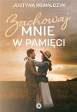 Okładka książki Zachowaj mnie w pamięci