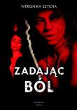 Okładka książki Zadając ból