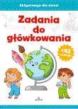 Zadania do główkowania. Autor: Chmielińska Ewelina. Dadada.pl Okładka książki Zadania do główkowania
