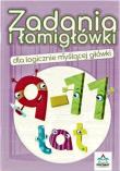 Zadania i łamigłówki dla logicznie... 9-11 lat. Autor: Dejko Jadwiga. Dadada.pl Okładka książki Zadania i łamigłówki dla logicznie... 9-11 lat