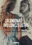 Okładka książki Zaginiona wiolonczelistka - uszkodzone