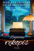 Zaginiony rękopis. Autor: Maria Ulatowska, Jacek Skowroński. Dadada.pl Okładka książki Zaginiony rękopis