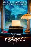 Zaginiony rękopis. Autor: Maria Ulatowska, Jacek Skowroński. Dadada.pl Okładka książki Zaginiony rękopis