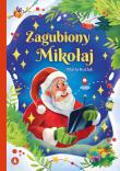 Zagubiony Mikołaj. Autor: Marta Koźlak. Dadada.pl Okładka książki Zagubiony Mikołaj