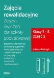 Okładka książki Zajęcia rewalidacyjne Zeszyt ćwiczeń dla szkoły podstawowej Klasy 7-8 Część 2
