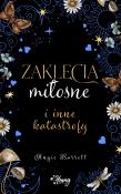 Zaklęcia miłosne i inne katastrofy. Autor: Angie Barrett. Dadada.pl Okładka książki Zaklęcia miłosne i inne katastrofy