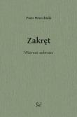 Okładka książki Zakręt Wiersze zebrane