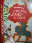 Zamojski Leksykon S(ł)ówek. Architektura Zespołu Staromiejskiego od A do Z. Autor: Izabela Winiewicz-Cybulska. Dadada.pl Okładka książki Zamojski Leksykon S(ł)ówek. Architektura Zespołu Staromiejskiego od A do Z