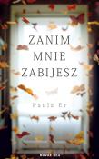 Okładka książki Zanim mnie zabijesz