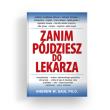 Zanim pójdziesz do lekarza wyd. 2023. Autor: Saul Andrew W.. Dadada.pl Okładka książki Zanim pójdziesz do lekarza wyd. 2023