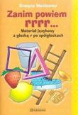 Zanim powiem rrrr... Materiał językowy.... Autor: Grażyna Wasilewicz. Dadada.pl Okładka książki Zanim powiem rrrr... Materiał językowy...