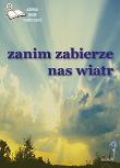Okładka książki Zanim zabierze nas wiatr