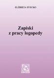 Zapiski z pracy logopedy. Autor: Stecko Elżbieta. Dadada.pl Okładka książki Zapiski z pracy logopedy