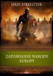 Zapomniane narody Europy. Autor: Strzelczyk Jerzy. Dadada.pl Okładka książki Zapomniane narody Europy
