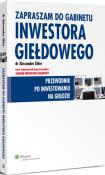 Okładka książki Zapraszam do gabinetu inwestora giełdowego