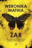 Żar. Autor: Weronika Mathia. Dadada.pl Okładka książki Żar