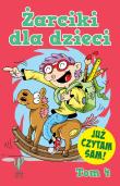 Żarciki dla dzieci Tom 4. Autor: Opracowanie zbiorowe. Dadada.pl Okładka książki Żarciki dla dzieci Tom 4