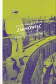 Żarnowiec. Sen o polskiej elektrowni jądrowej. Autor: Piotr Wróblewski. Dadada.pl Okładka książki Żarnowiec. Sen o polskiej elektrowni jądrowej