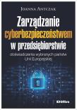 Okładka książki Zarządzanie cyberbezpieczeństwem w przedsiębiorstwie. Doświadczenia wybranych państw Unii Europejskiej