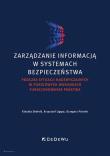 Zarządzanie informacją w systemach bezpieczeństwa podczas sytuacji nadzwyczajnych w pokojowych warunkach. Autor: Klaudia Skelnik, Ligęza Krzysztof, Pietrek Grzegorz. Dadada.pl Okładka książki Zarządzanie informacją w systemach bezpieczeństwa podczas sytuacji nadzwyczajnych w pokojowych warunkach