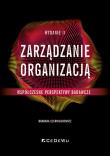 Zarządzanie organizacją - współczesne perspektywy badawcze (Wyd. II). Autor: Czerniachowicz Barbara. Dadada.pl Okładka książki Zarządzanie organizacją - współczesne perspektywy badawcze (Wyd. II)