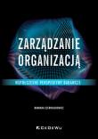 Zarządzanie organizacją - współczesne.... Autor: Czerniachowicz Barbara. Dadada.pl Okładka książki Zarządzanie organizacją - współczesne...