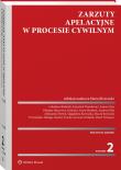 Zarzuty apelacyjne w procesie cywilnym. Autor: Rzewuski Maciej, Przemysław Telenga, May Joanna, Wolwiak Ireneusz, Arkadiusz Bieliński, Olaś Andrzej, Mendrek Aneta, Drozdowicz Krzysztof, Magdalena Rzewuska, Partyk Aleksandra, Paweł Wrzaszcz, Bartosz Trocha, Olimpia Marcewicz-Kochnio. Dadada.pl Okładka książki Zarzuty apelacyjne w procesie cywilnym