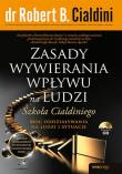Zasady wywierania wpływu na ludzi. Autor: Cialdini Robert B., Ph.D.. Dadada.pl Okładka książki Zasady wywierania wpływu na ludzi