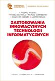 Zastosowania innowacyjnych technologii informatycznych. Autor: Opracowanie zbiorowe. Dadada.pl Okładka książki Zastosowania innowacyjnych technologii informatycznych