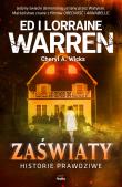 Zaświaty. Historie prawdziwe. Autor: Ed i Lorraine Warren, Cheryl A. Wicks. Dadada.pl Okładka książki Zaświaty. Historie prawdziwe