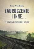 Zauroczenie i inne... 13 opowiadań ze Wschodu.... Autor: Artur Friedberg. Dadada.pl Okładka książki Zauroczenie i inne... 13 opowiadań ze Wschodu...