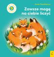 Zawsze mogę na ciebie liczyć. Mam 3 latka. Autor: Paszkiewicz Anna. Dadada.pl Okładka książki Zawsze mogę na ciebie liczyć. Mam 3 latka