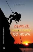 Okładka książki Zawsze możesz zacząć od nowa