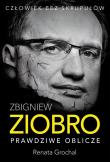 Okładka książki Zbigniew Ziobro. Prawdziwe oblicze