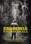 Zbrodnia niedoskonała. Autor: Katarzyna Bonda, Bogdan Lach. Dadada.pl Okładka książki Zbrodnia niedoskonała