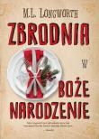 Zbrodnia w Boże Narodzenie. Mroczny zaułek. Verlaque i Bonnet na tropie. Tom 8. Autor: M. L. Longworth. Dadada.pl Okładka książki Zbrodnia w Boże Narodzenie. Mroczny zaułek. Verlaque i Bonnet na tropie. Tom 8