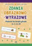 Zdania obrazkowo-wyrazowe - sz, ż, cz, dż w.2022. Autor: Małgorzata Kobus, Marzena Polinkiewicz. Dadada.pl Okładka książki Zdania obrazkowo-wyrazowe - sz, ż, cz, dż w.2022