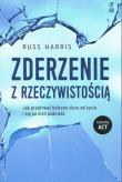 Zderzenie z rzeczywistością. Jak przetrwać bolesne ciosy od życia i się po nich podnieść. Autor: Russ Harris. Dadada.pl Okładka książki Zderzenie z rzeczywistością. Jak przetrwać bolesne ciosy od życia i się po nich podnieść