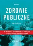 Zdrowie publiczne - najważniejsze zagadnienia. Autor: Wojtczak Andrzej. Dadada.pl Okładka książki Zdrowie publiczne - najważniejsze zagadnienia