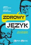 Zdrowy język. Autor: Jerzy Bralczyk, Mamcarz Artur. Dadada.pl Okładka książki Zdrowy język