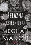 Żelazna księżniczka. Trylogia Nieposkromionych. Tom 2. Autor: Meghan March. Dadada.pl Okładka książki Żelazna księżniczka. Trylogia Nieposkromionych. Tom 2