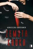 Zemsta Kruka. Tom 1. Autor: Agnieszka Bruckner. Dadada.pl Okładka książki Zemsta Kruka. Tom 1