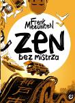 Okładka książki Zen bez mistrza