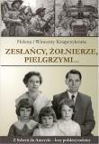 Zesłańcy, Żołnierze Pielgrzymi.... Autor: Knapczykowie Helena i Wincenty. Dadada.pl Okładka książki Zesłańcy, Żołnierze Pielgrzymi...