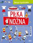 Zeszyt bystrzaka. Piłka nożna. Autor: Opracowanie zbiorowe. Dadada.pl Okładka książki Zeszyt bystrzaka. Piłka nożna